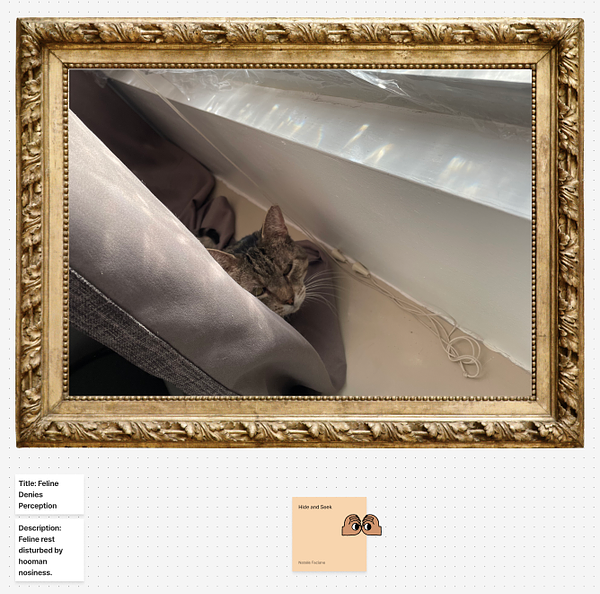 Title: Feline Denies Perception Description: Feline rest disturbed by hooman nosiness.